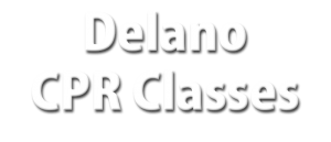 Delano CPR Classes
