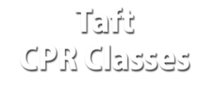 Taft CPR Classes