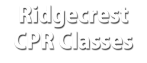 Ridgecrest CPR Classes